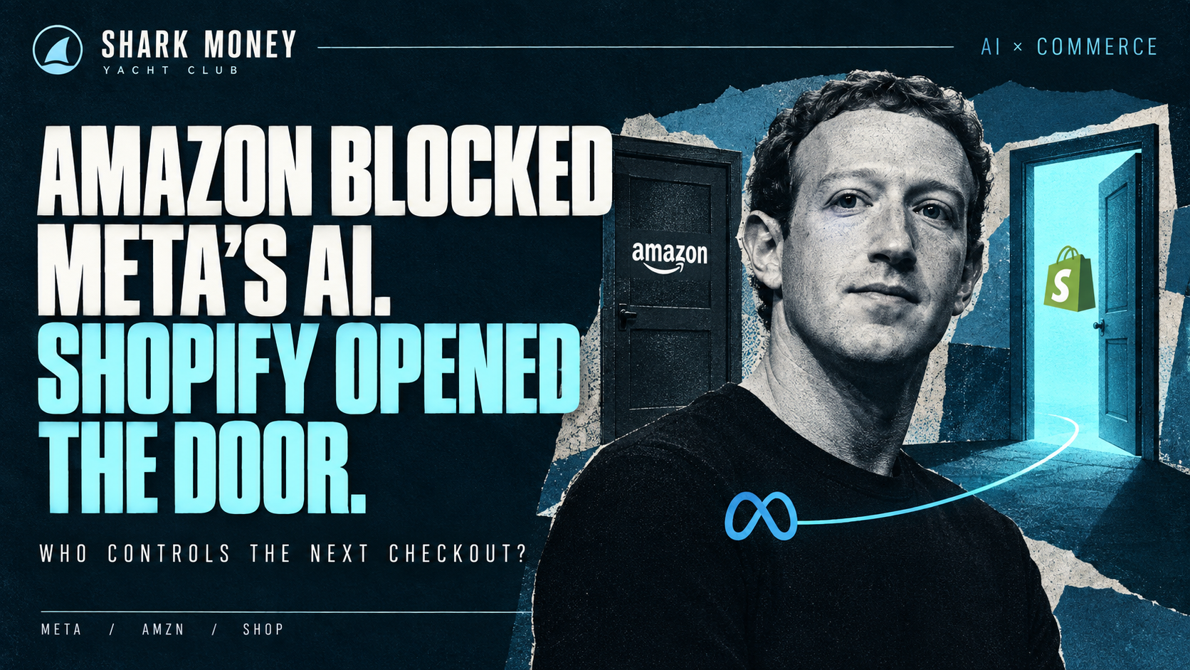 Editorial illustration of Mark Zuckerberg between a closed Amazon door and an open Shopify door. Headline: Amazon blocked Meta’s AI. Shopify opened the door.